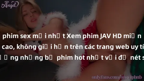 phim sex mới nhất Xem phim JAV HD miễn phí chất lượng cao, không giới hạn trên các trang web uy tín. Yên tâm tận hưởng những bộ phim hot nhất với độ nét sắc sảo, đẹp mắt ngay tại nhà. Hãy trải nghiệm 