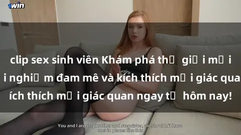 clip sex sinh viên Khám phá thế giới mới của sex online: trải nghiệm đam mê và kích thích mọi giác quan ngay từ hôm nay!