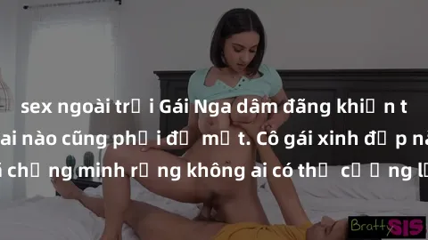 sex ngoài trời Gái Nga dâm đãng khiến tim bất cứ chàng trai nào cũng phải đỏ mặt. Cô gái xinh đẹp này đã chứng minh rằng không ai có thể cưỡng lại khi cô làm tình đắm say.