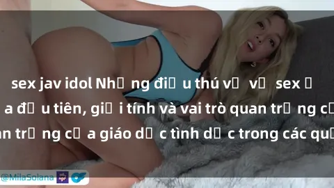 sex jav idol Những điều thú vị về sex ở Bắc Âu: Sự mở cửa đầu tiên, giới tính và vai trò quan trọng của giáo dục tình dục trong các quốc gia này.