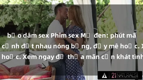 bạo dâm sex Phim sex Mỹ đen: phút mãnh liệt với những cảnh địt nhau nóng bỏng, đầy mê hoặc. Xem ngay để thỏa mãn cơn khát tình dục của bạn!